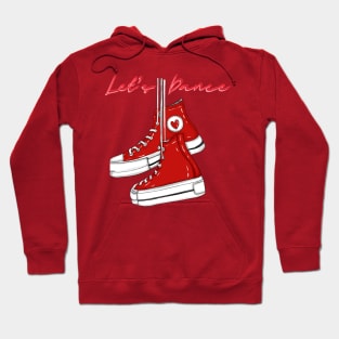 Put on your Red Shoes.. Hoodie